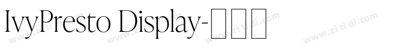 IvyPresto Display字体转换 IvyPresto Display字体转换